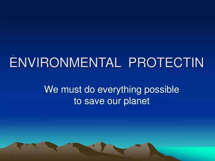 environmental protectin