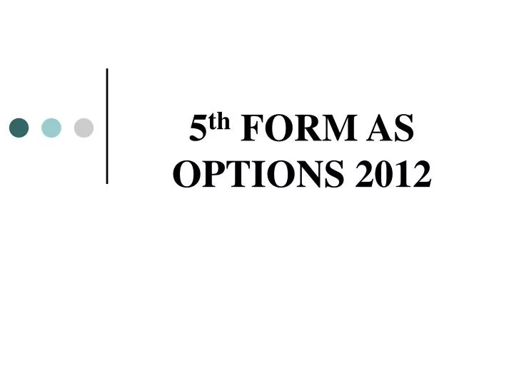 5 th form as options 2012