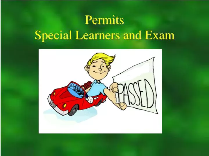 permits special learners and exam