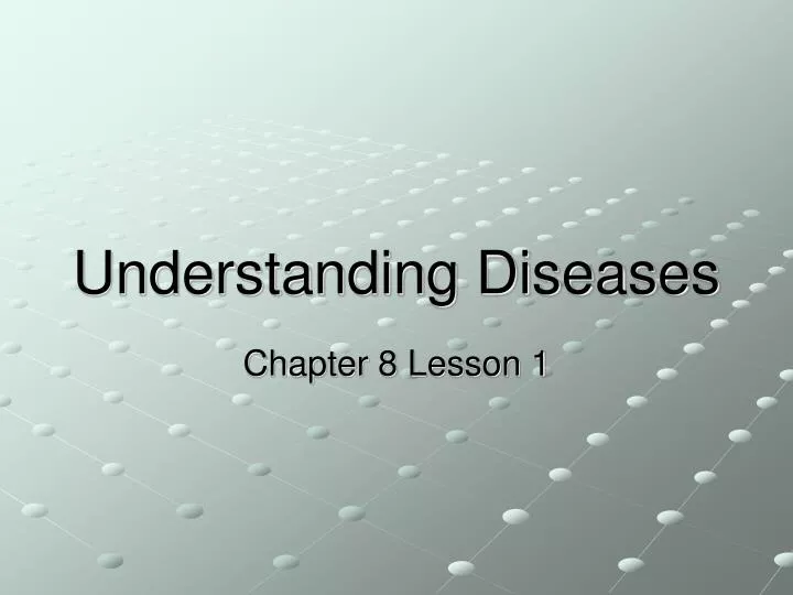 understanding diseases