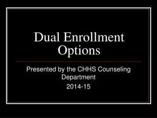 Dual Enrollment Options