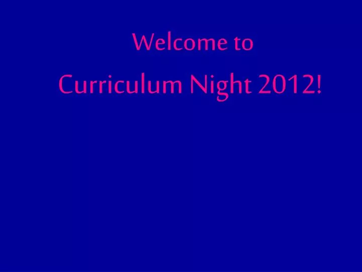 curriculum night 2012