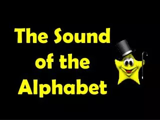 The Sound of the Alphabet