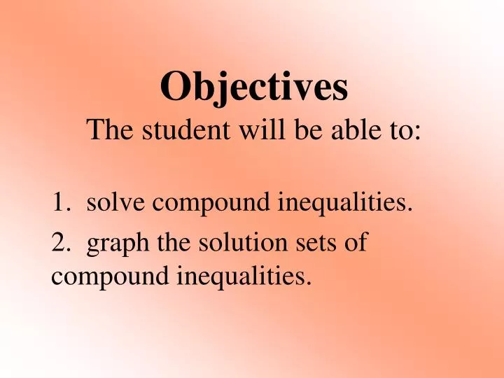 objectives the student will be able to