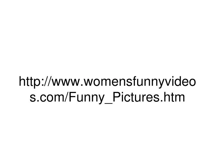 http www womensfunnyvideos com funny pictures htm