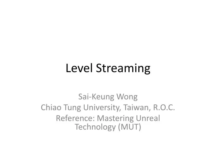 level streaming