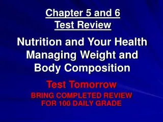 Chapter 5 and 6 Test Review