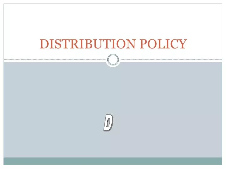distribution policy