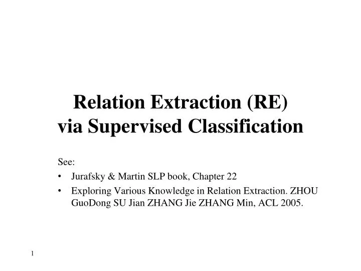 relation extraction re via supervised classification