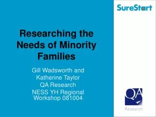 Researching the Needs of Minority Families