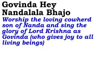 Shyama Gopala Radhey Gopala Sing the glory of the beloved cowherd Gopala, who is Radha's Lord