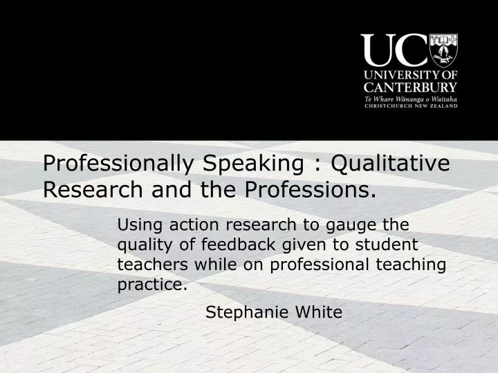 professionally speaking qualitative research and the professions
