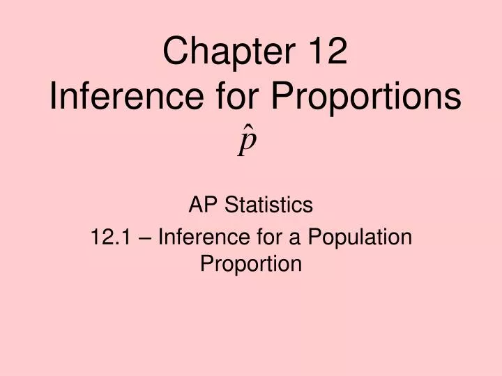 chapter 12 inference for proportions
