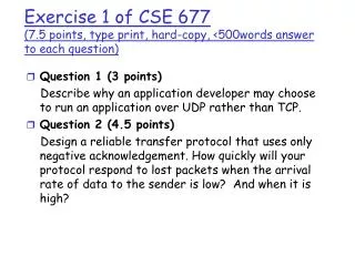 Exercise 1 of CSE 677 (7.5 points, type print, hard-copy, &lt;500words answer to each question)