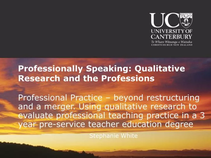 professionally speaking qualitative research and the professions