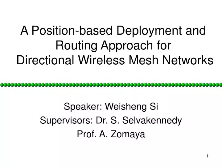 a position based deployment and routing approach for directional wireless mesh networks
