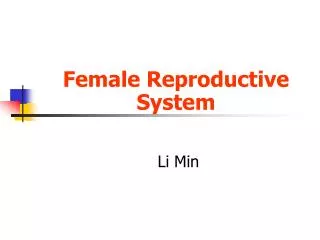 Female Reproductive System Li Min