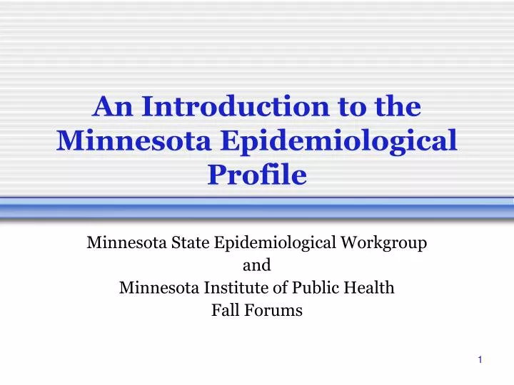 an introduction to the minnesota epidemiological profile