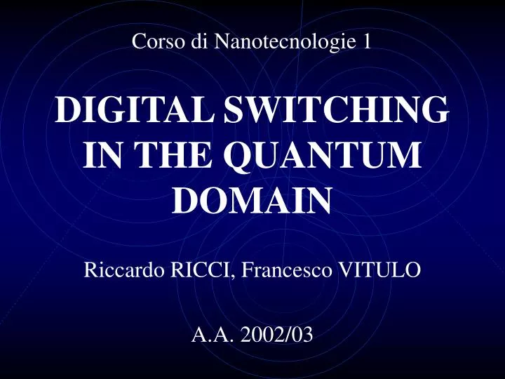 digital switching in the quantum domain