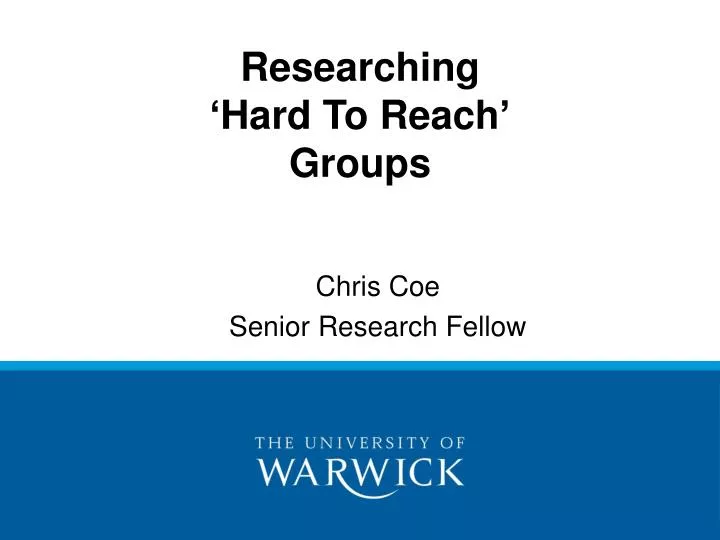 researching hard to reach groups