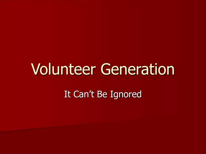 volunteer generation