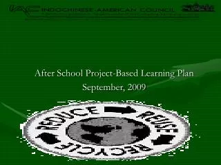 After School Project-Based Learning Plan September, 2009