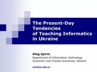 The Present-Day Tendencies of Teaching Informatics in Ukraine