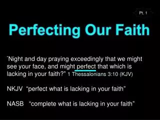 Perfecting Our Faith
