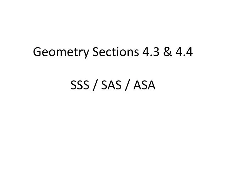 geometry sections 4 3 4 4 sss sas asa