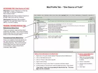 READING THE MED PROFILE TAB Medication(s) Being Given