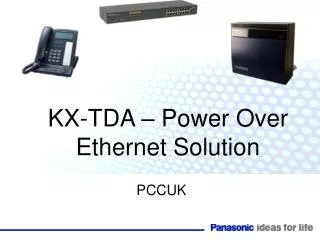 KX-TDA – Power Over Ethernet Solution