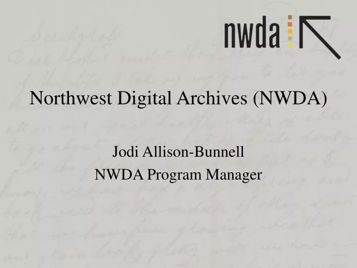 northwest digital archives nwda jodi allison bunnell nwda program manager