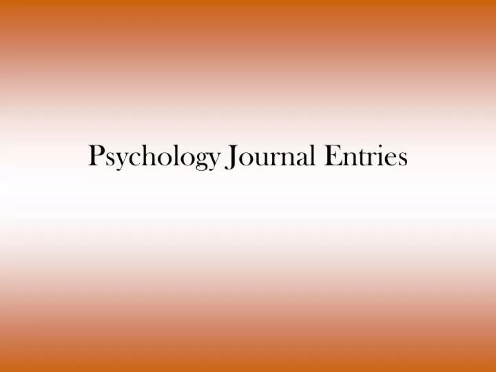 psychology journal entries