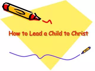 how to lead a child to christ