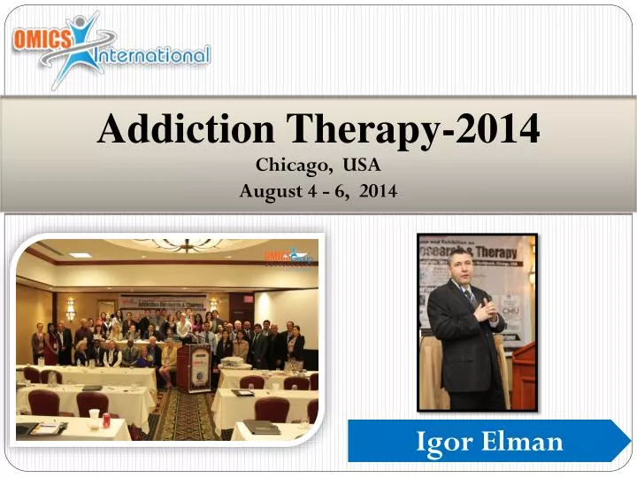 addiction therapy 2014 chicago usa august 4 6 2014