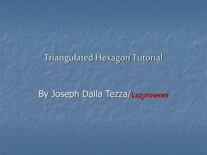 triangulated hexagon tutorial
