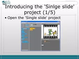 Introducing the 'Sinlge slide' project ( 1 / 5 )