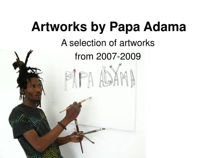 artworks by papa adama