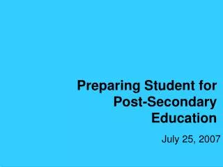 Preparing Student for Post-Secondary Education