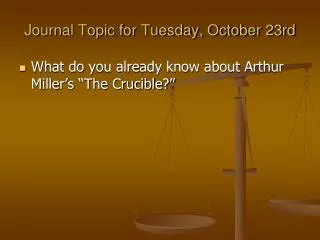 Journal Topic for Tuesday, October 23rd