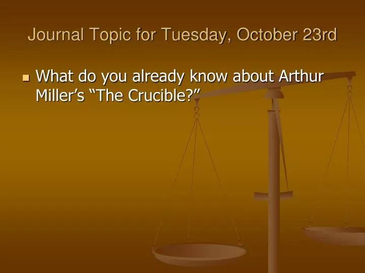 journal topic for tuesday october 23rd