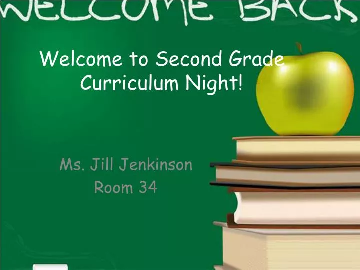 welcome to second grade curriculum night