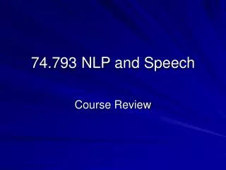 74.793 NLP and Speech