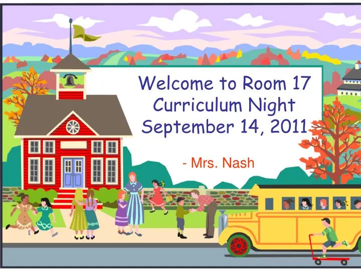 welcome to room 17 curriculum night september 14 2011