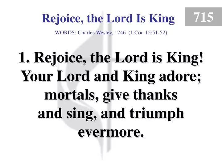 rejoice the lord is king 1