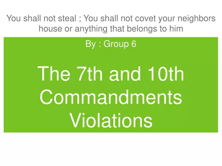 the 7th and 10th commandments violations