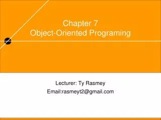 Chapter 7 Object-Oriented Programing