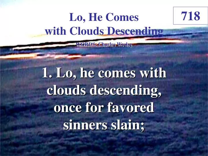 lo he comes with clouds descending 1