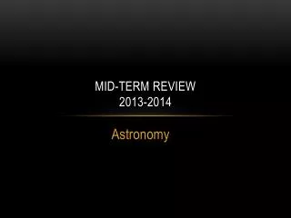MID-TERM REVIEW 2013-2014