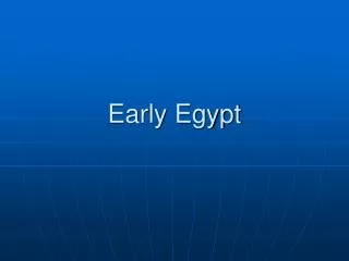 Early Egypt